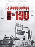 Affiche du court métrage La Dernière mission – L’histoire du U-190 (2006) de . Voir La Dernière mission – L’histoire du U-190 en streaming / torrent sur meilleurs-films.fr