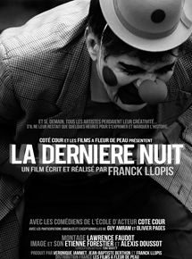 Affiche du film La Dernière nuit (2013) de Franck Llopis Affiche du film La Dernière nuit (2013) de Franck Llopis. Voir La Dernière nuit en streaming / torrent sur meilleurs-films.fr