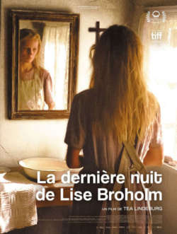 Affiche du film La Dernière nuit de Lise Broholm (2022) de Marie Bregendahl & Tea Lindeburg.
