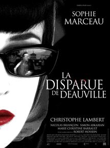 Affiche du film La Disparue de Deauville (2007) de Sophie Marceau. Voir La Disparue de Deauville en streaming / torrent sur meilleurs-films.fr