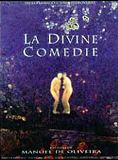 Affiche du film La Divine comédie (1991) de Manoel de Oliveira. Voir La Divine comédie en streaming / torrent sur meilleurs-films.fr