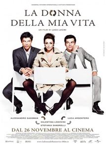 Affiche du film La Donna della mia vita (2010) de Luca Lucini. Voir La Donna della mia vita en streaming / torrent sur meilleurs-films.fr