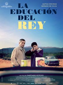 Affiche du film La educación del rey (2017) de Santiago Esteves Affiche du film La educación del rey (2017) de Santiago Esteves. Voir La educación del rey en streaming / torrent sur meilleurs-films.fr