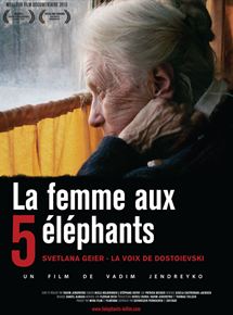 Affiche du film La Femme aux 5 éléphants (2009) de Vadim Jendreyko Affiche du film La Femme aux 5 éléphants (2009) de Vadim Jendreyko. Voir La Femme aux 5 éléphants en streaming / torrent sur meilleurs-films.fr