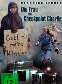 Affiche du film La Femme de Checkpoint Charlie (2006) de Miguel Alexandre Affiche du film La Femme de Checkpoint Charlie (2006) de Miguel Alexandre. Voir La Femme de Checkpoint Charlie en streaming / torrent sur meilleurs-films.fr