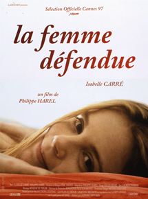 Affiche du film La femme défendue (1997) de Philippe Harel. Voir La femme défendue en streaming / torrent sur meilleurs-films.fr