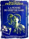 Affiche du film La Femme du chef de gare (1976) de Rainer Werner Fassbinder. Voir La Femme du chef de gare en streaming / torrent sur meilleurs-films.fr