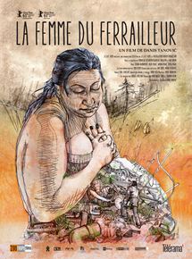 Affiche du film La Femme du ferrailleur (2013) de Danis Tanovic. Voir La Femme du ferrailleur en streaming / torrent sur meilleurs-films.fr