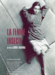 Affiche du film La Femme insecte (1963) de Shohei Imamura Affiche du film La Femme insecte (1963) de Shohei Imamura. Voir La Femme insecte en streaming / torrent sur meilleurs-films.fr