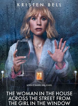 Affiche de la série La Femme qui habitait en face de la fille à la fenêtre (2022) de Hugh Davidson. Voir La Femme qui habitait en face de la fille à la fenêtre en streaming / torrent sur meilleurs-films.fr
