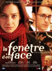 Affiche du film La Fenêtre d’en face (2003) de Ferzan Ozpetek. Voir La Fenêtre d’en face en streaming / torrent sur meilleurs-films.fr