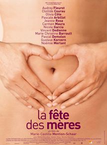 Affiche du film La Fête des mères (2017) de Marie-Castille Mention-Schaar. Voir La Fête des mères en streaming / torrent sur meilleurs-films.fr