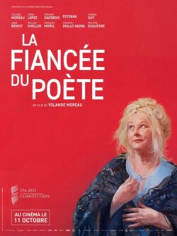 Affiche du film La Fiancée du poète (2023) de Frédérique Moreau & Yolande Moreau.