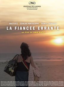 Affiche du film La Fiancée errante (2006) de Ana Katz. Voir La Fiancée errante en streaming / torrent sur meilleurs-films.fr