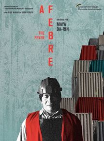 Affiche du film La Fièvre (2021) de Maya Da-Rin. Voir La Fièvre en streaming / torrent sur meilleurs-films.fr