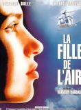 Affiche du film La Fille de l’air (1992) de Maroun Bagdadi. Voir La Fille de l’air en streaming / torrent sur meilleurs-films.fr