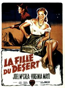 Affiche du film La Fille du désert (1949) de Raoul Walsh Affiche du film La Fille du désert (1949) de Raoul Walsh. Voir La Fille du désert en streaming / torrent sur meilleurs-films.fr