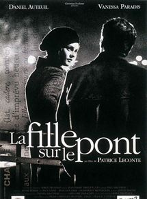 Affiche du film La Fille sur le Pont (1999) de Patrice Leconte Affiche du film La Fille sur le Pont (1999) de Patrice Leconte. Voir La Fille sur le Pont en streaming / torrent sur meilleurs-films.fr