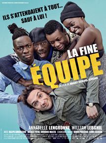 Affiche du film La Fine équipe (2016) de Magaly Richard-Serrano. Voir La Fine équipe en streaming / torrent sur meilleurs-films.fr