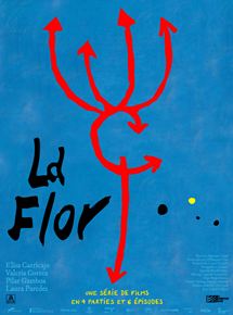 Affiche du film La Flor – Partie 3 (2018) de Mariano Llinás. Voir La Flor – Partie 3 en streaming / torrent sur meilleurs-films.fr