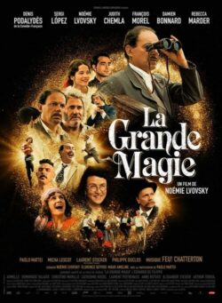 Affiche du film La Grande magie (2023) de Noémie Lvovsky.