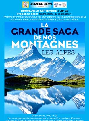 Affiche du film La Grande saga de nos montagnes : Les Alpes (2020) de Frédéric Brunnquell Affiche du film La Grande saga de nos montagnes : Les Alpes (2020) de Frédéric Brunnquell. Voir La Grande saga de nos montagnes : Les Alpes en streaming / torrent sur meilleurs-films.fr