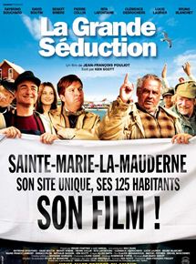Affiche du film La grande séduction (2003) de Jean-François Pouliot. Voir La grande séduction en streaming / torrent sur meilleurs-films.fr