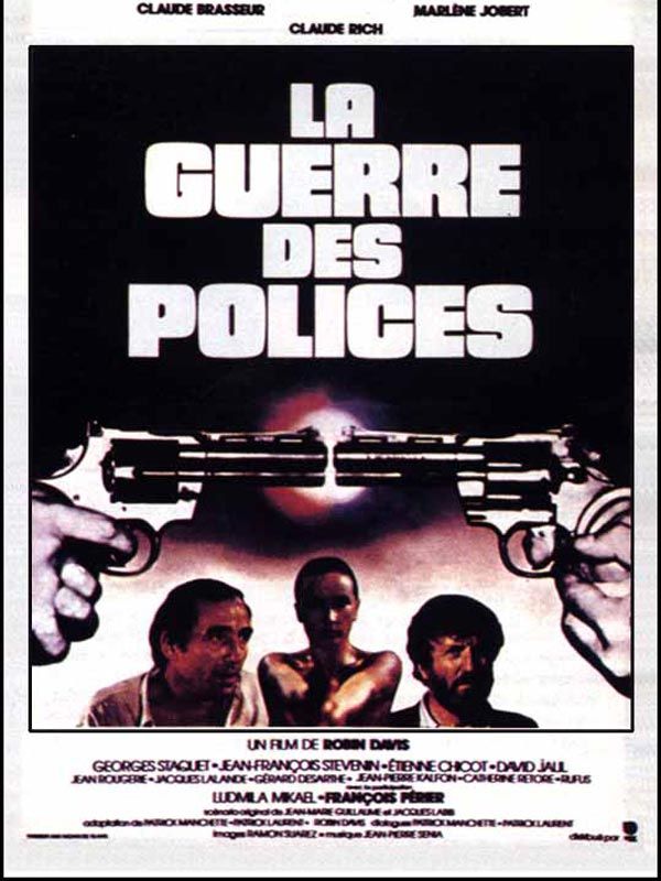 Affiche du film La guerre des polices (1979) de Robin Davis. Voir La guerre des polices en streaming / torrent sur meilleurs-films.fr