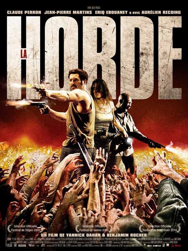Affiche du film La Horde (2009) de Benjamin Rocher Affiche du film La Horde (2009) de Benjamin Rocher. Voir La Horde en streaming / torrent sur meilleurs-films.fr