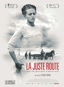 Affiche du film La Juste route (2017) de Ferenc Török Affiche du film La Juste route (2017) de Ferenc Török. Voir La Juste route en streaming / torrent sur meilleurs-films.fr