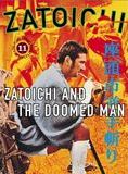 Affiche du film La légende de Zatoïchi : Le Maudit (1965) de Kazuo Mori. Voir La légende de Zatoïchi : Le Maudit en streaming / torrent sur meilleurs-films.fr