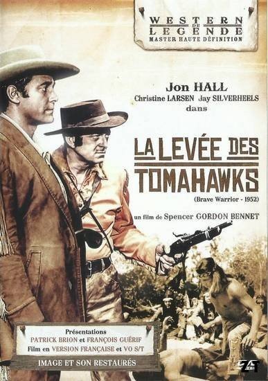Affiche du film La levée des Tomahawks (1952) de Spencer Gordon Bennet. Voir La levée des Tomahawks en streaming / torrent sur meilleurs-films.fr