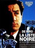 Affiche du film La Liste noire (1990) de Irwin Winkler Affiche du film La Liste noire (1990) de Irwin Winkler. Voir La Liste noire en streaming / torrent sur meilleurs-films.fr