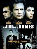Affiche du film La Loi des armes (2000) de Dominique Forma. Voir La Loi des armes en streaming / torrent sur meilleurs-films.fr
