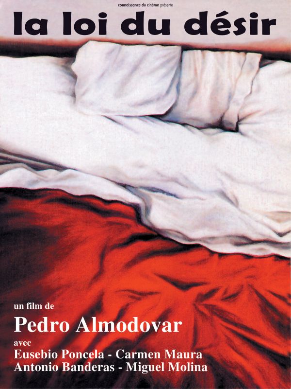 Affiche du film La Loi du désir (1987) de Pedro Almodóvar Affiche du film La Loi du désir (1987) de Pedro Almodóvar. Voir La Loi du désir en streaming / torrent sur meilleurs-films.fr