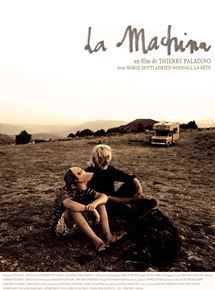 Affiche du film La Machina (2010) de Thierry Paladino. Voir La Machina en streaming / torrent sur meilleurs-films.fr