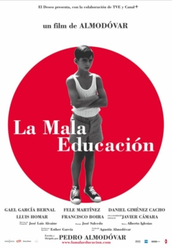 Affiche du film La Mauvaise éducation (2004) de Pedro Almodóvar.