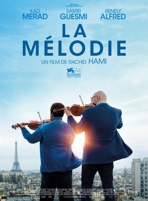 Affiche du film La Mélodie (2016) de Rachid Hami Affiche du film La Mélodie (2016) de Rachid Hami. Voir La Mélodie en streaming / torrent sur meilleurs-films.fr