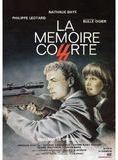 Affiche du film La Mémoire courte (1982) de Eduardo de Gregorio. Voir La Mémoire courte en streaming / torrent sur meilleurs-films.fr