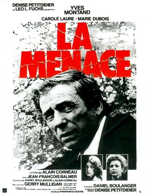 Affiche du film La Menace (1977) de Alain Corneau Affiche du film La Menace (1977) de Alain Corneau. Voir La Menace en streaming / torrent sur meilleurs-films.fr