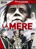 Affiche du film La Mère (1926) de Vsevolod Pudovkin Affiche du film La Mère (1926) de Vsevolod Pudovkin. Voir La Mère en streaming / torrent sur meilleurs-films.fr