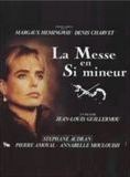 Affiche du film La Messe en si mineur (1990) de Jean-Louis Guillermou Affiche du film La Messe en si mineur (1990) de Jean-Louis Guillermou. Voir La Messe en si mineur en streaming / torrent sur meilleurs-films.fr