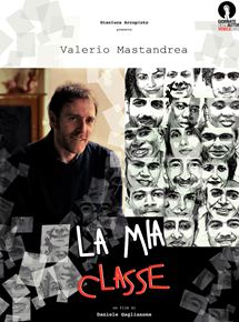 Affiche du film La mia classe (2013) de Daniele Gaglianone. Voir La mia classe en streaming / torrent sur meilleurs-films.fr