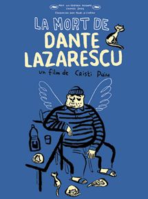 Affiche du film La Mort de Dante Lazarescu (2005) de Cristi Puiu Affiche du film La Mort de Dante Lazarescu (2005) de Cristi Puiu. Voir La Mort de Dante Lazarescu en streaming / torrent sur meilleurs-films.fr