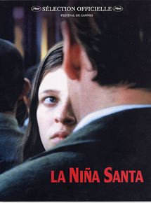 Affiche du film La Niña Santa (2003) de Lucrecia Martel. Voir La Niña Santa en streaming / torrent sur meilleurs-films.fr
