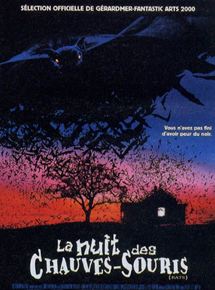 Affiche du film La Nuit des chauves-souris (1999) de Louis Morneau Affiche du film La Nuit des chauves-souris (1999) de Louis Morneau. Voir La Nuit des chauves-souris en streaming / torrent sur meilleurs-films.fr