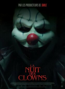 Affiche du film La Nuit des clowns (2025) de Carter Blanchard & Eli Craig.