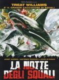 Affiche du film La Nuit Des Requins (1988) de Tonino Ricci Affiche du film La Nuit Des Requins (1988) de Tonino Ricci. Voir La Nuit Des Requins en streaming / torrent sur meilleurs-films.fr