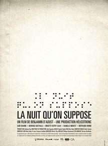 Affiche du film La Nuit quon suppose (2013) de Benjamin d'Aoust. Voir La Nuit quon suppose en streaming / torrent sur meilleurs-films.fr