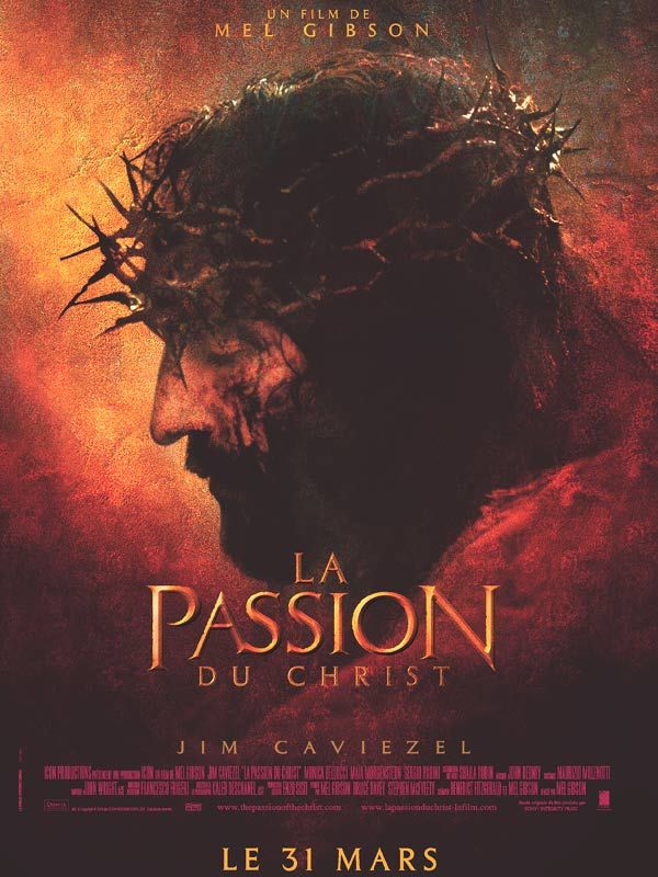 Affiche du film La Passion du Christ (2004) de Mel Gibson. Voir La Passion du Christ en streaming / torrent sur meilleurs-films.fr